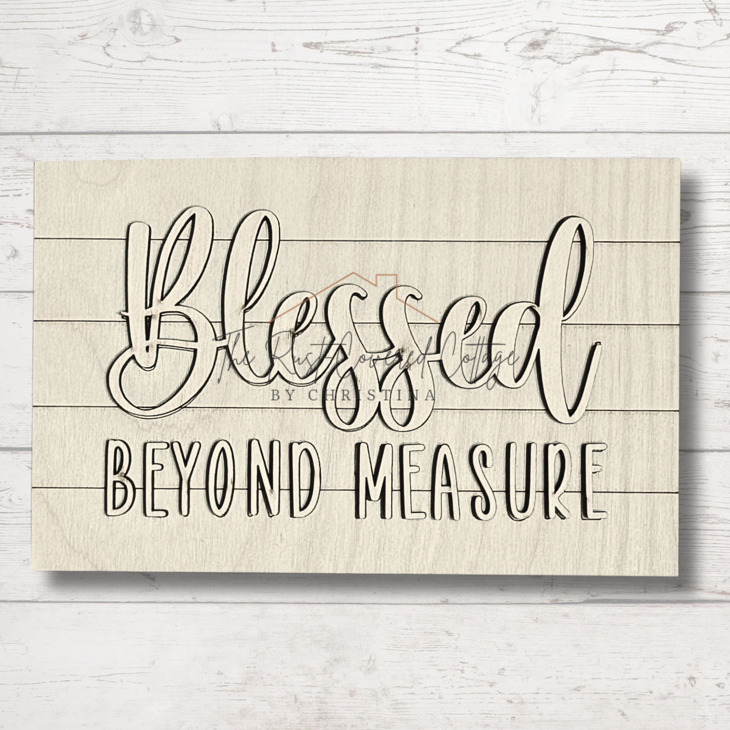 Blessed Beyond Measure Sign Insert – Laser Cut 1/4" Birch for Chunky Farmhouse Frame