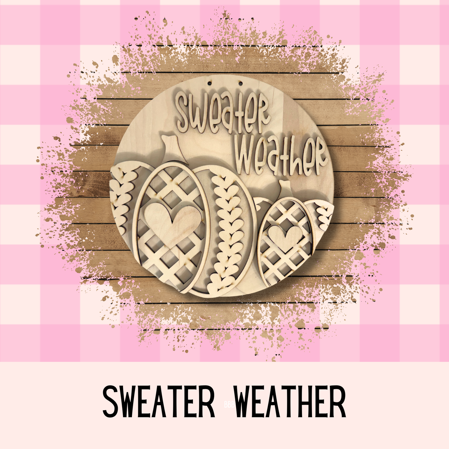 Sweater Weather| DIY Wood Kit| Fall