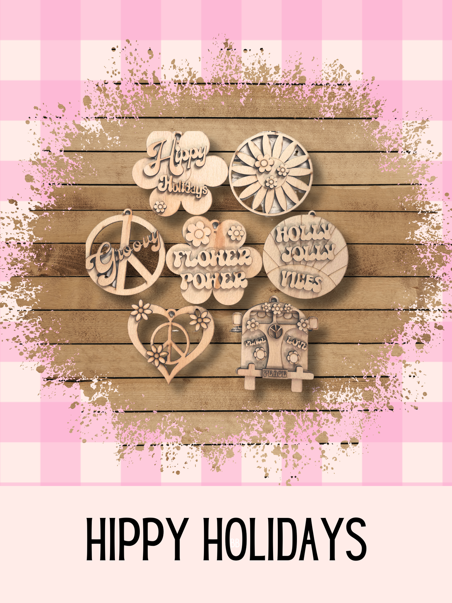 Hippy Holidays| Wooden Ornament Set| Laser cut