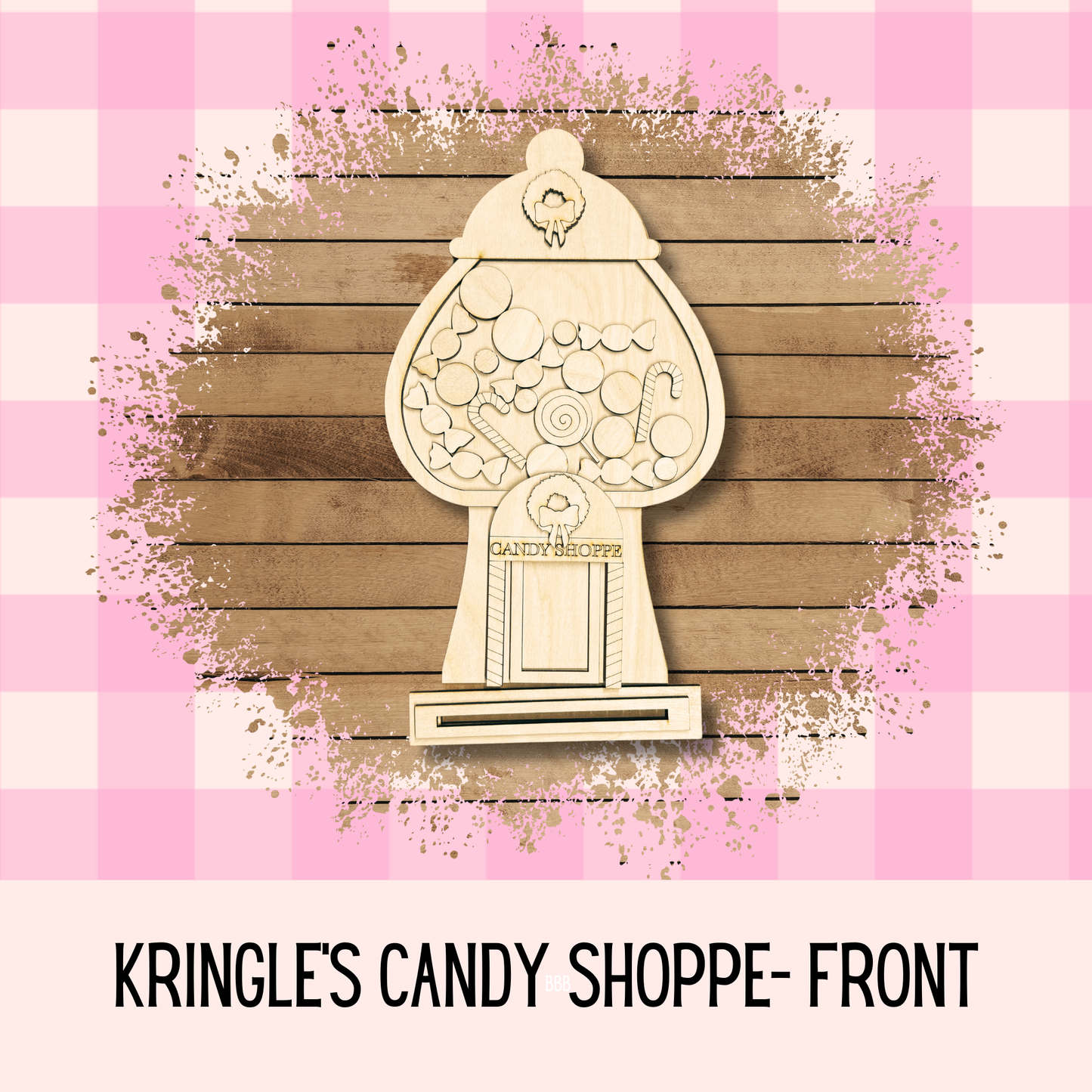 Kringle's Candy Shoppe- DIY Wood Kit