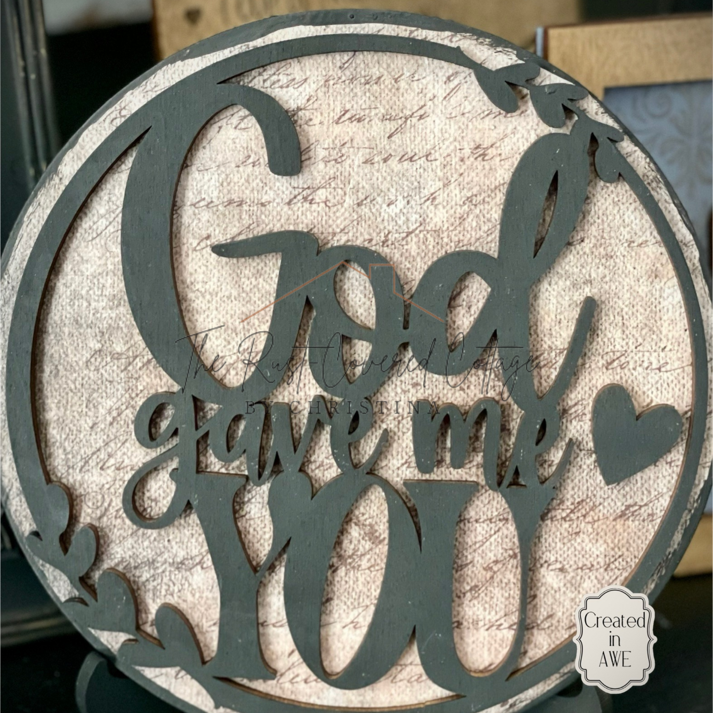 God Gave Me You Display Sign