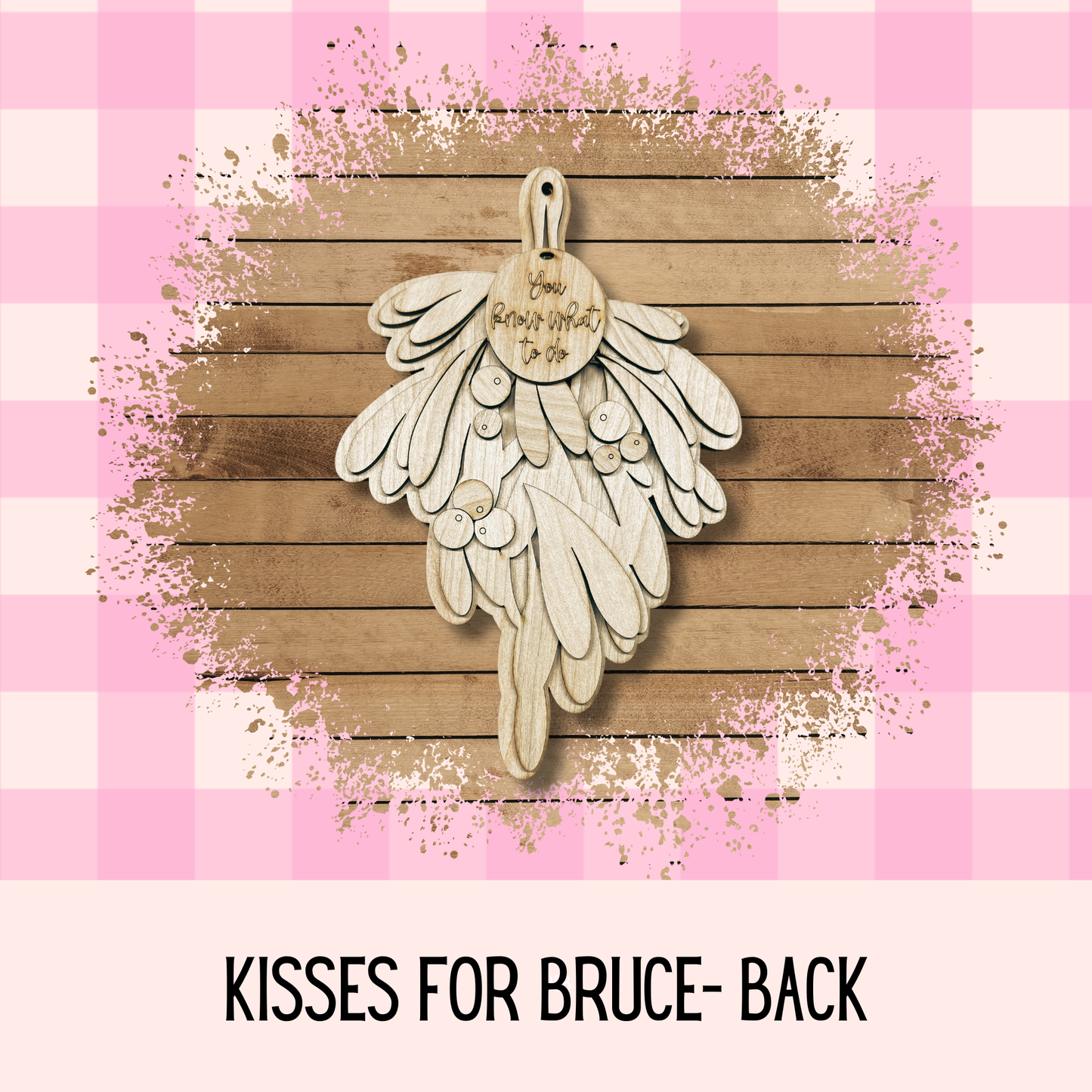 Kisses for Bruce Mistletoe Decor | Double-Sided | Holiday Decor