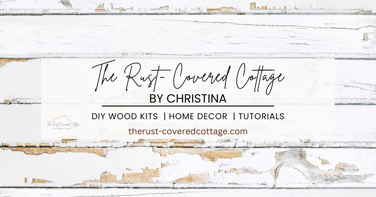 DIY Wood Kits for Home Decor & Gifts | The Rust-Covered Cottage – The ...